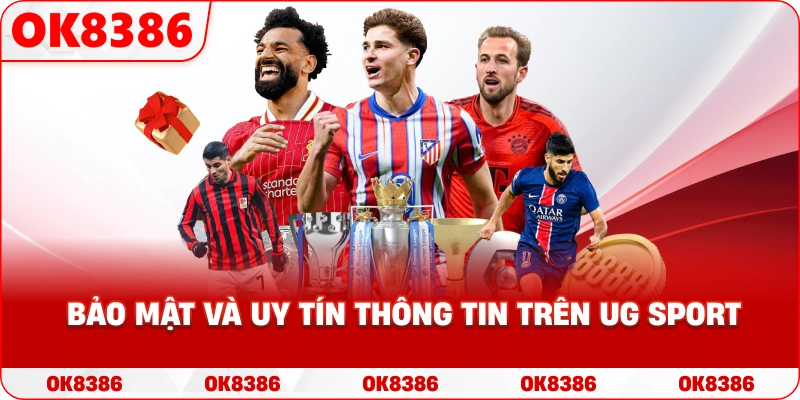 Bảo mật và uy tín thông tin trên UG Sport Bảo mật và uy tín thông tin trên UG Sport