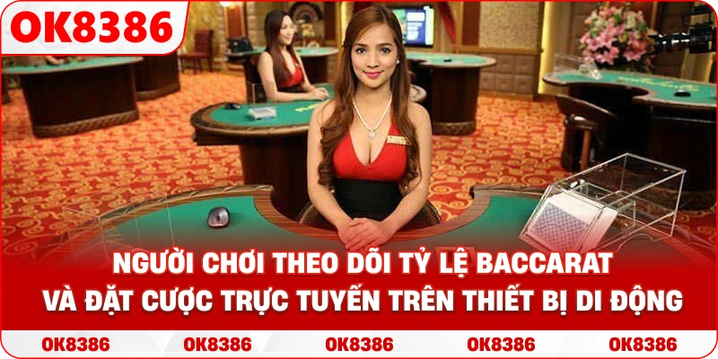 Hình ảnh người chơi theo dõi tỷ lệ Baccarat và đặt cược trực tuyến trên thiết bị di động Hình ảnh người chơi theo dõi tỷ lệ Baccarat và đặt cược trực tuyến trên thiết bị di động